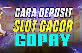 Cara Deposit Slot Online Via Gopay Gratis 2022 Terbaru Hari