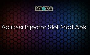 Jual Apk Hack Slot Injector V 1.42 Terbaru 2022